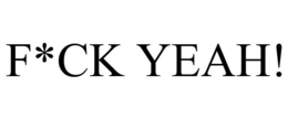 F*CK YEAH! trademark