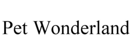 PET WONDERLAND trademark