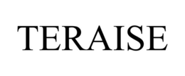 TERAISE trademark