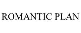 ROMANTIC PLAN trademark