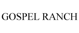 GOSPEL RANCH trademark