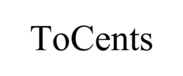 TOCENTS trademark