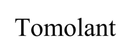 TOMOLANT trademark