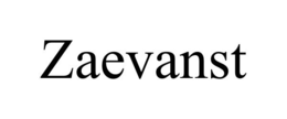 ZAEVANST trademark