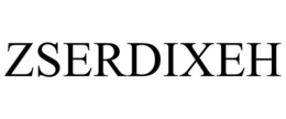 ZSERDIXEH trademark