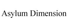 ASYLUM DIMENSION trademark