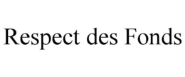 RESPECT DES FONDS trademark