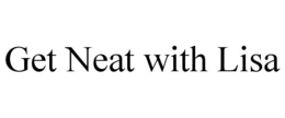 GET NEAT WITH LISA trademark