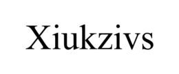 XIUKZIVS trademark