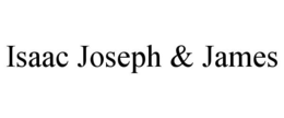 ISAAC JOSEPH & JAMES trademark