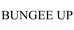 BUNGEE UP trademark