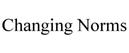 CHANGING NORMS trademark
