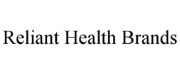 RELIANT HEALTH BRANDS trademark