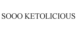 SOOO KETOLICIOUS trademark