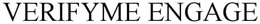 VERIFYME ENGAGE trademark