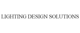 LIGHTING DESIGN SOLUTIONS trademark