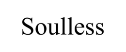 SOULLESS trademark