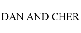 DAN AND CHER trademark