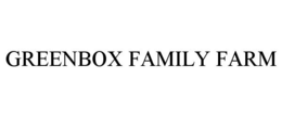 GREENBOX FAMILY FARM trademark