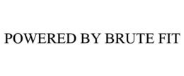 POWERED BY BRUTE FIT trademark