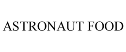 ASTRONAUT FOOD trademark