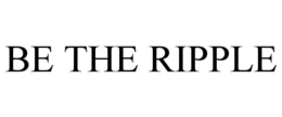 BE THE RIPPLE trademark