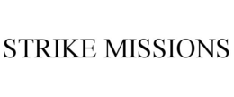 STRIKE MISSIONS trademark