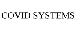 COVID SYSTEMS trademark