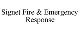 SIGNET FIRE & EMERGENCY RESPONSE trademark
