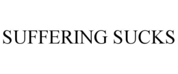 SUFFERING SUCKS trademark