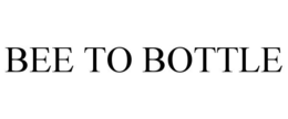 BEE TO BOTTLE trademark