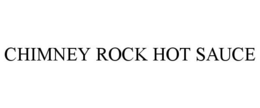 CHIMNEY ROCK HOT SAUCE trademark