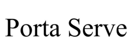 PORTA SERVE trademark