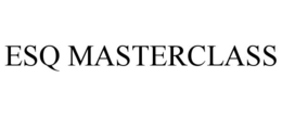 ESQ MASTERCLASS trademark