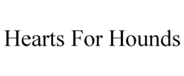 HEARTS FOR HOUNDS trademark