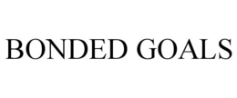 BONDED GOALS trademark