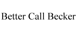 BETTER CALL BECKER trademark