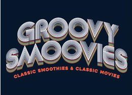 GROOVY SMOOVIES CLASSIC SMOOTHIES & CLASSIC MOVIES trademark