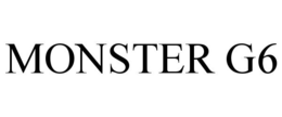 MONSTER G6 trademark