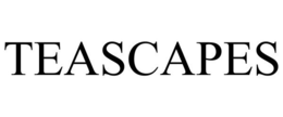 TEASCAPES trademark