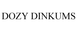 DOZY DINKUMS trademark