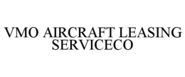 VMO AIRCRAFT LEASING SERVICECO trademark