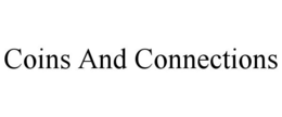 COINS AND CONNECTIONS trademark