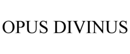 OPUS DIVINUS trademark