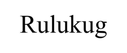 RULUKUG trademark
