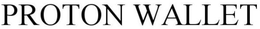PROTON WALLET trademark