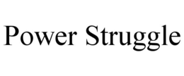 POWER STRUGGLE trademark