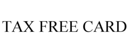 TAX FREE CARD trademark