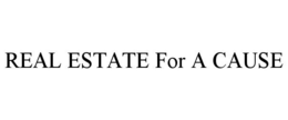 REAL ESTATE FOR A CAUSE trademark