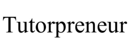 TUTORPRENEUR trademark